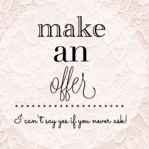 Reasonable Offers Welcome!